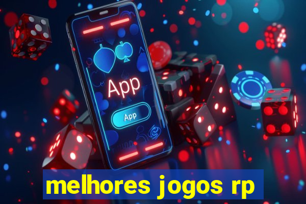 melhores jogos rp